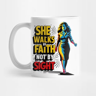 She walks by faith Mug